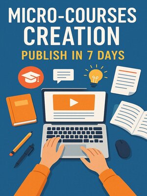 cover image of Micro-Courses Creation